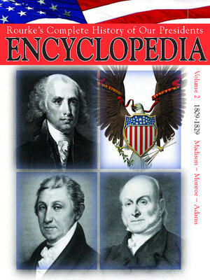 cover image of Rouke's Complete History of Our Presidents Encyclopedia, Volume 2